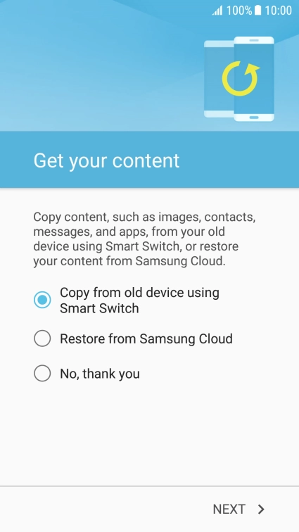 You can transfer the contents of another phone to your phone when it's activated for the first time and after a factory reset. When this screen is displayed, your phone is ready to transfer contents from another phone.