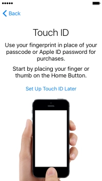 Follow the instructions on the screen to turn on use of Touch ID or press Set Up Touch ID Later.