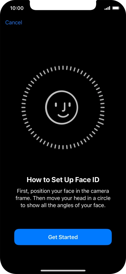 Press Get Started and follow the instructions on the screen to set up Face ID.