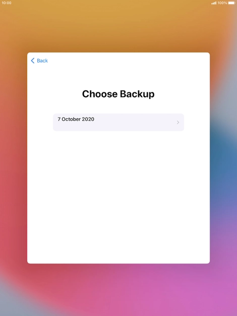 Press the required backup and your tablet restores the content of the selected backup. Subsequently, follow the instructions on the screen to set up your tablet and prepare it for use.