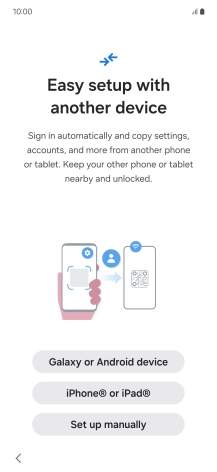 Press the required setting to transfer content from another device or press Set up manually.
