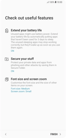 Press FINISH. Press FINISH.