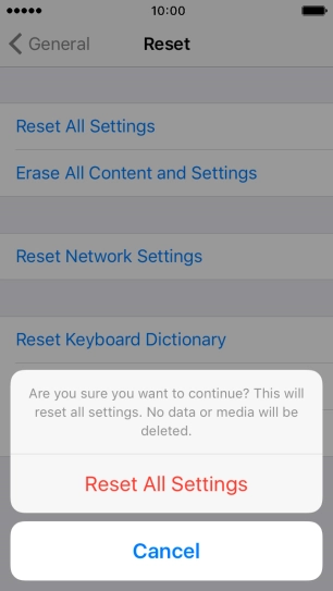 Press Reset All Settings. Wait a moment while the factory default settings are restored. 
Follow the instructions on the screen to set up your phone and prepare it for use.