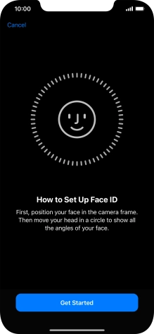 Press Get Started and follow the instructions on the screen to set up Face ID.
