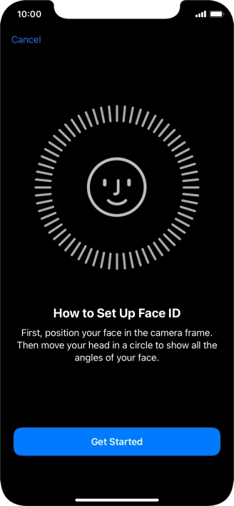 Press Get Started and follow the instructions on the screen to set up Face ID.