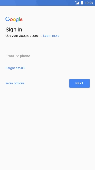 If you don't have a Google account, press More options and follow the instructions on the screen to create an account.