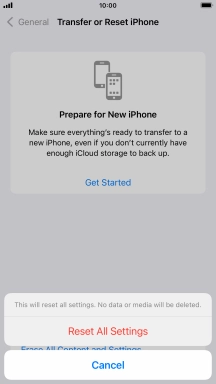 Press Reset All Settings. Wait a moment while the factory default settings are restored. Follow the instructions on the screen to set up your phone and prepare it for use.