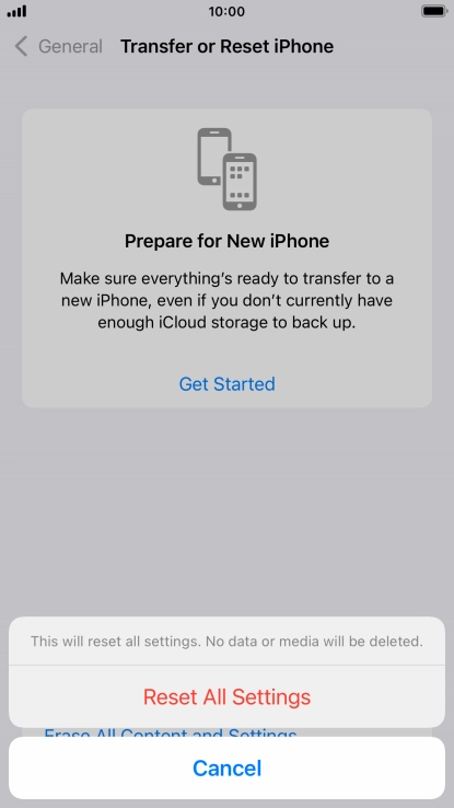 Press Reset All Settings. Wait a moment while the factory default settings are restored. Follow the instructions on the screen to set up your phone and prepare it for use.
