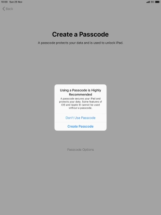 If you turn off the function, press Don't Use Passcode.