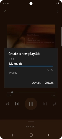 Key in a name for the playlist and press CREATE. Key in a name for the playlist and press CREATE.