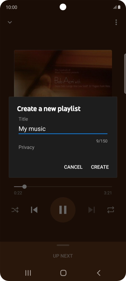 Key in a name for the playlist and press CREATE. Key in a name for the playlist and press CREATE.