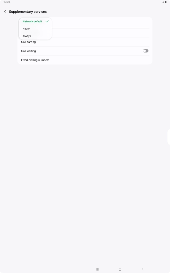 Press Always to turn on caller identification. Press Always to turn on caller identification.