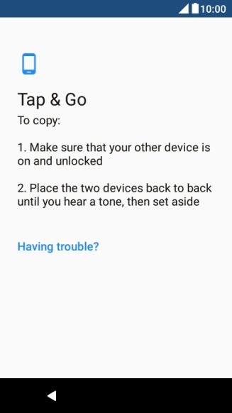 Follow the instructions on the screen to transfer the content from the other phone and finish the activation of your phone.