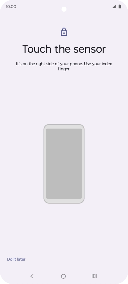 Follow the instructions on the screen to create the phone lock code using your fingerprint.