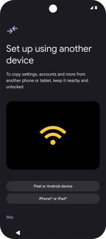 You can transfer the contents of another phone to your phone when it's activated for the first time and after a factory reset. When this screen is displayed, your phone is ready to transfer contents from another phone.