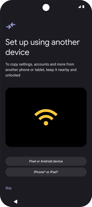 You can transfer the contents of another phone to your phone when it's activated for the first time and after a factory reset. When this screen is displayed, your phone is ready to transfer contents from another phone.