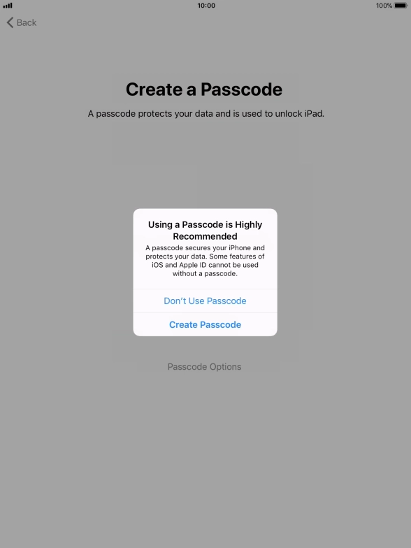 If you turn off the function, press Don't Use Passcode.