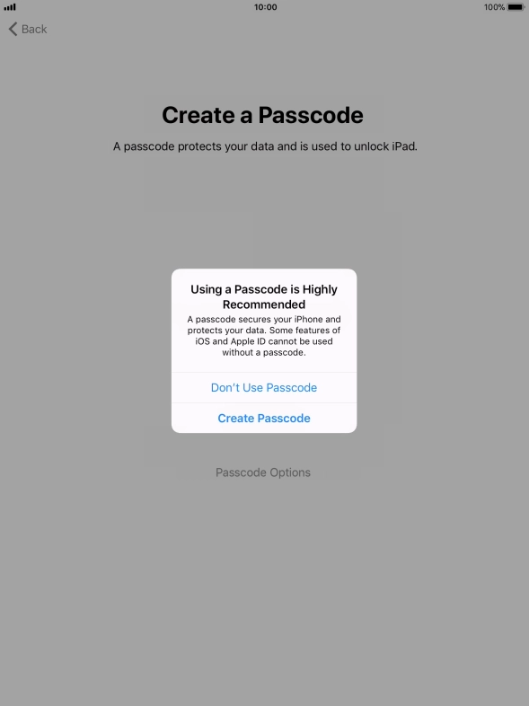 If you turn off the function, press Don't Use Passcode.