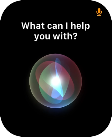 Say, in your own words, what you would like your Apple Watch to do.