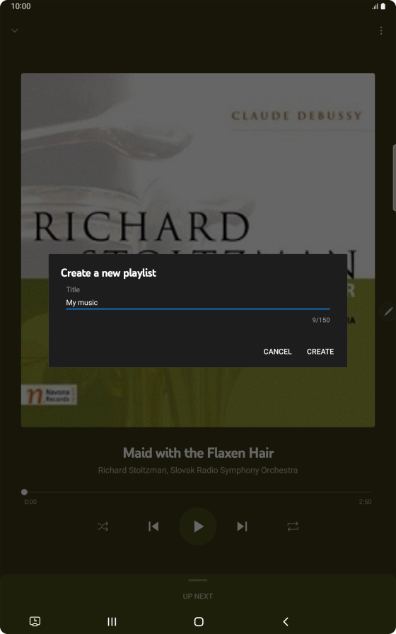 Key in a name for the playlist and press CREATE. Key in a name for the playlist and press CREATE.