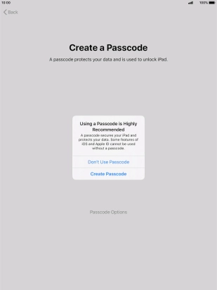 If you turn off the function, press Don't Use Passcode.