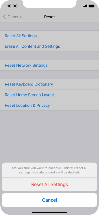 Press Reset All Settings. Wait a moment while the factory default settings are restored. Follow the instructions on the screen to set up your phone and prepare it for use.