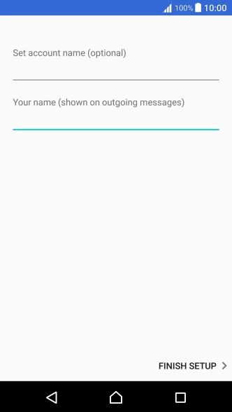 Press FINISH SETUP. Press FINISH SETUP.