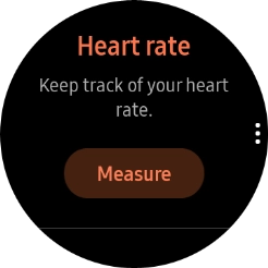 Press Measure and wait while your smartwatch measures your heart rate. Press Measure and wait while your smartwatch measures your heart rate.