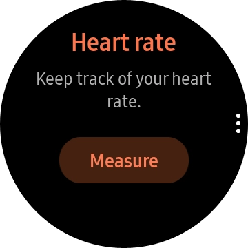 Press Measure and wait while your smartwatch measures your heart rate. Press Measure and wait while your smartwatch measures your heart rate.