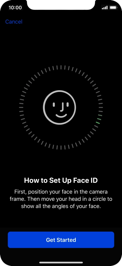 Press Get Started and follow the instructions on the screen to set up Face ID.