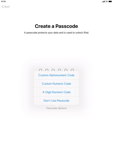 Follow the instructions on the screen to turn on use of lock code or press Don't Use Passcode.
