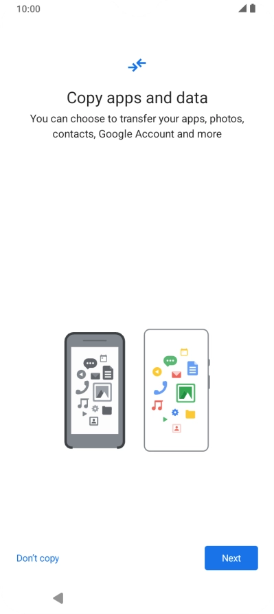 Press Don't copy and follow the instructions on the screen to finish the activation.