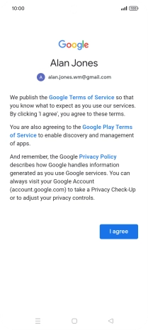 Press I agree and follow the instructions on the screen to select settings for your Google account.