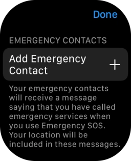 Press Add Emergency Contact and follow the instructions on the screen to key in your emergency info and emergency contacts.