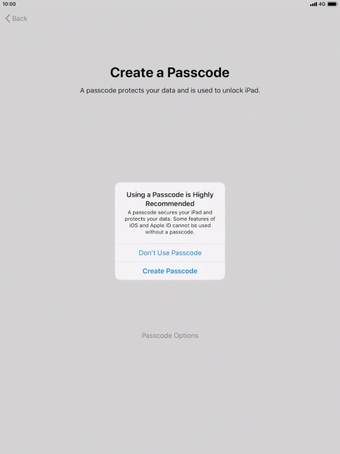 If you turn off the function, press Don't Use Passcode.