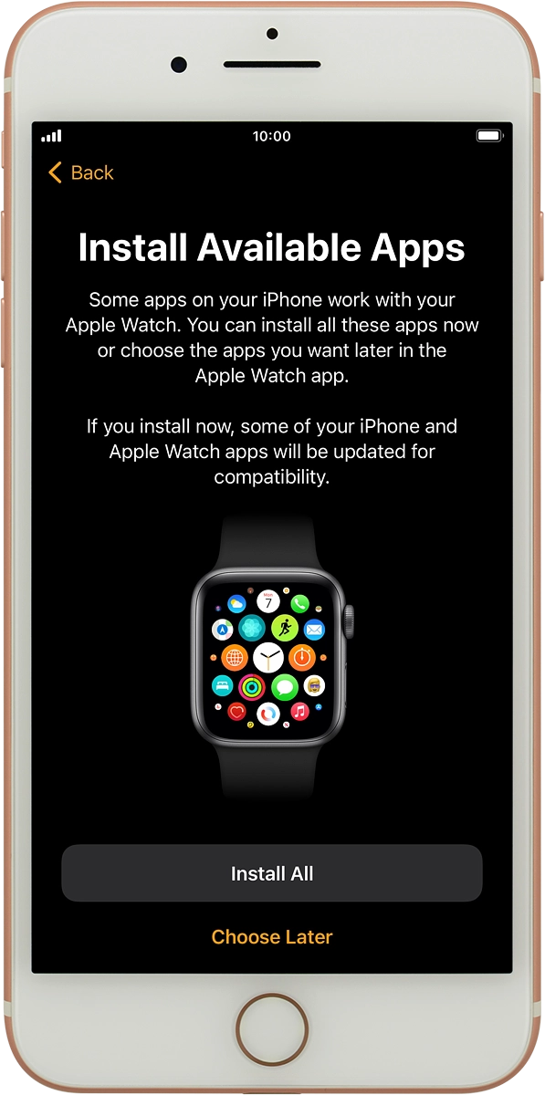 On your phone: Press Install All to install compatible apps from your phone on your Apple Watch. Wait a moment while the apps are installed.
