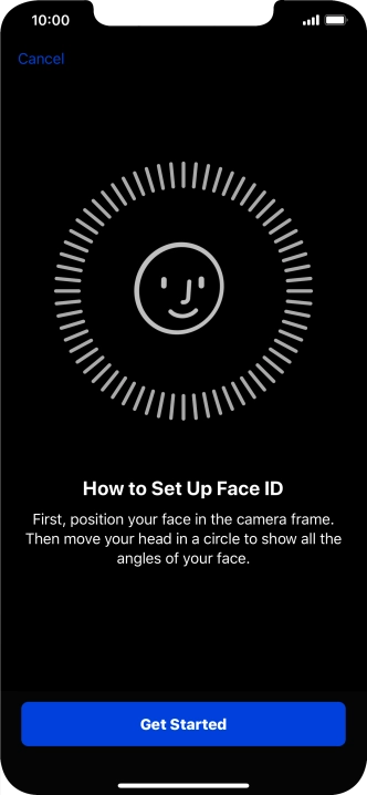 Press Get Started and follow the instructions on the screen to set up Face ID.