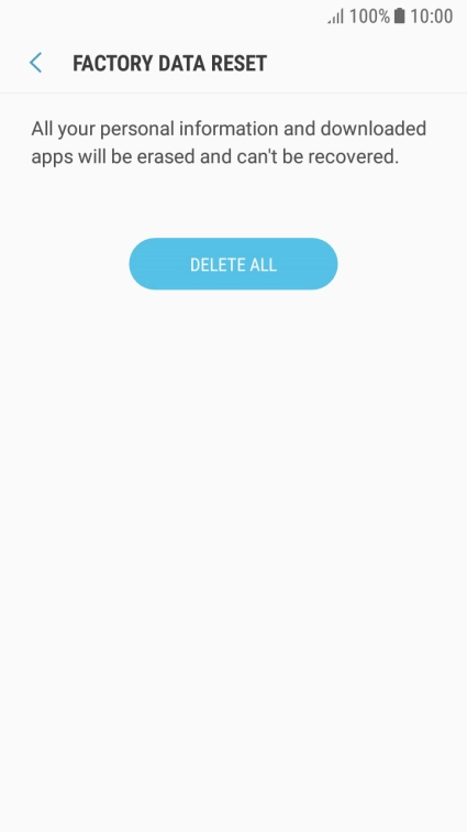 Press DELETE ALL. Wait a moment while the factory default settings are restored. Follow the instructions on the screen to set up your phone and prepare it for use.