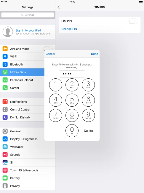 Key in your PIN and press Done. Key in your PIN and press Done.