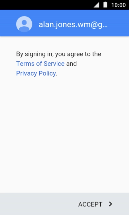 Press ACCEPT and follow the instructions on the screen to select settings for your Google account.