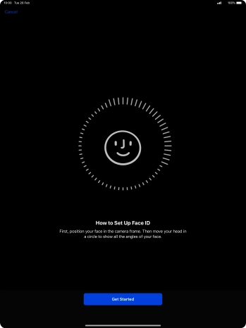 Press Get Started and follow the instructions on the screen to set up Face ID.