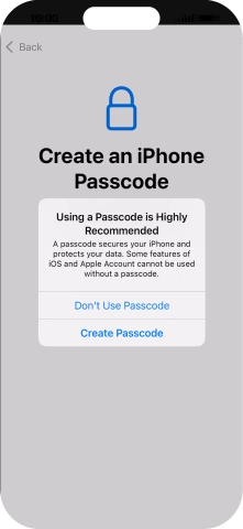 If you turn off the function, press Don't Use Passcode.