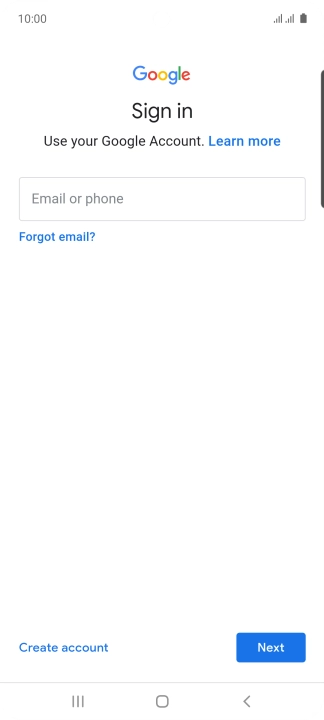 If you don't have a Google account, press Create account and follow the instructions on the screen to create an account.