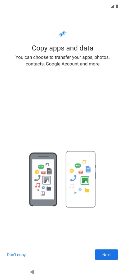 Press Don't copy and follow the instructions on the screen to finish the activation.