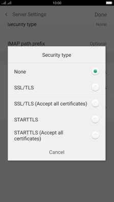 Press None to turn off the function.