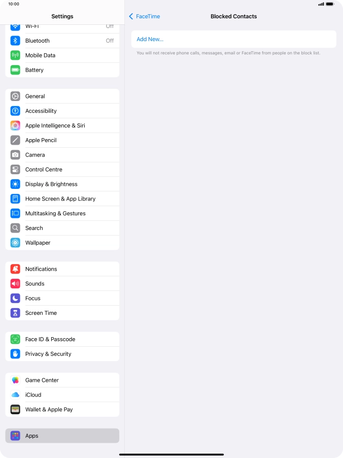 Press Add New... and follow the instructions on the screen to block a contact. Press Add New... and follow the instructions on the screen to block a contact.