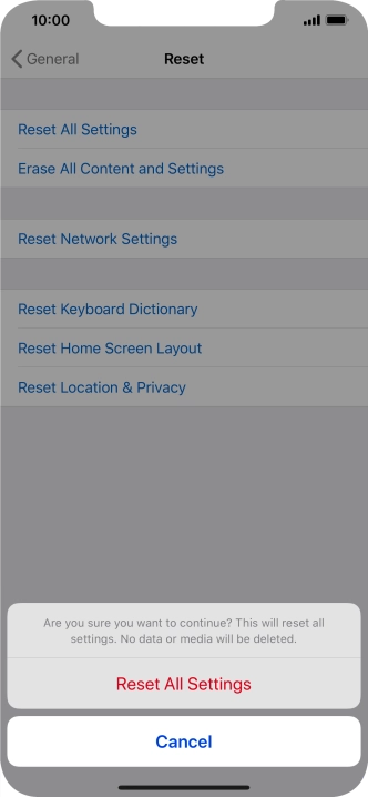 Press Reset All Settings. Wait a moment while the factory default settings are restored. Follow the instructions on the screen to set up your phone and prepare it for use.