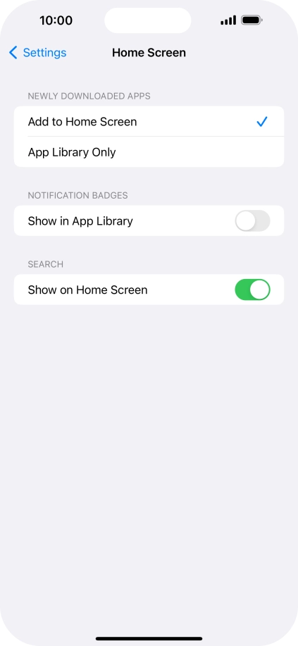 To add new downloaded apps to both the home screen and App Library, press Add to Home Screen.