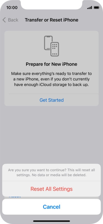 Press Reset All Settings. Wait a moment while the factory default settings are restored. Follow the instructions on the screen to set up your phone and prepare it for use.