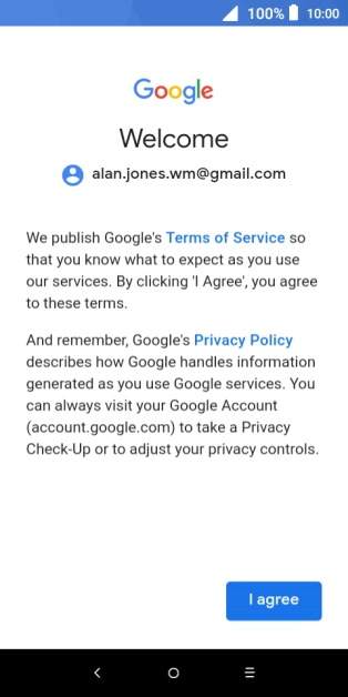 Press I agree and follow the instructions on the screen to select settings for your Google account.